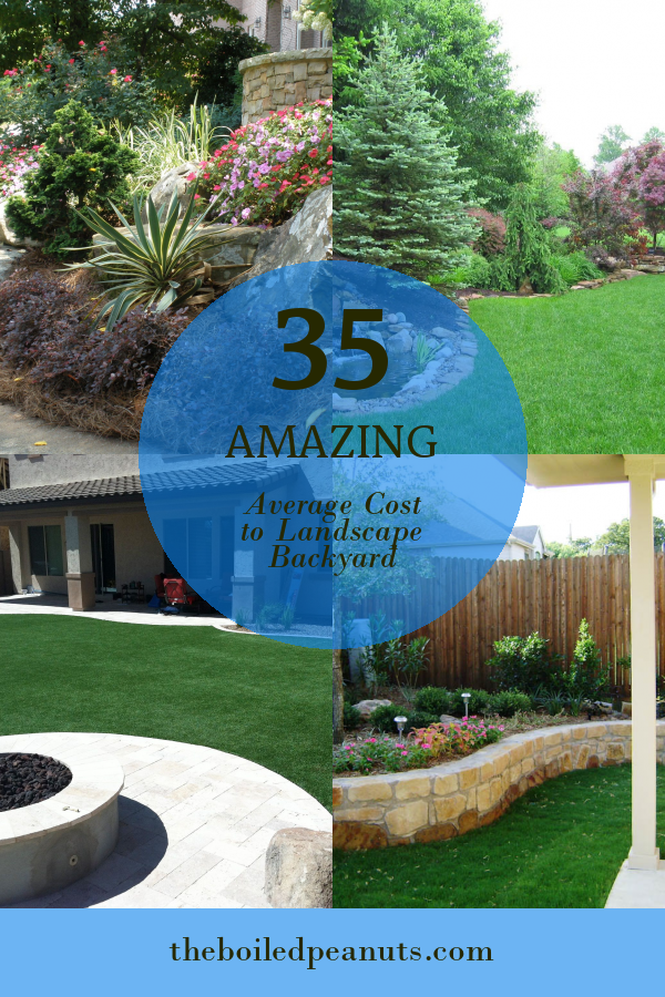 35-amazing-average-cost-to-landscape-backyard-home-family-style-and